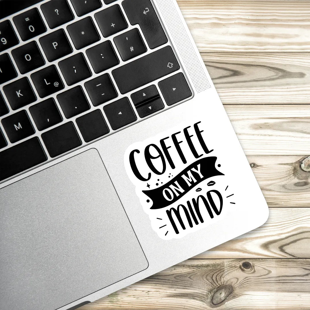 Coffee on my mind Laptop Stickers and Gadgets Stickers