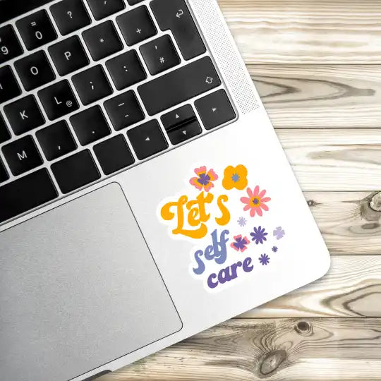 Let s self care Laptop Stickers and Gadgets Stickers