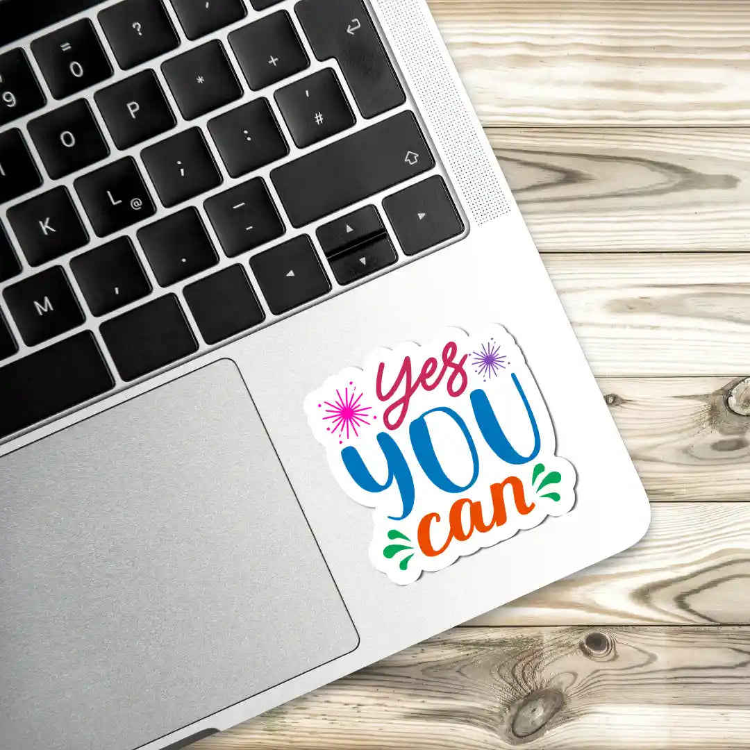 Yes you can Laptop Stickers and Gadgets Stickers