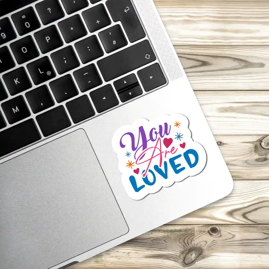 You are loved Laptop Stickers and Gadgets Stickers